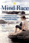 Image for Mind race: a first-hand account of one teenager&#39;s experience with bipolar disorder
