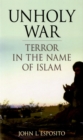Image for Unholy war: terror in the name of Islam