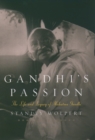 Image for Gandhi&#39;s passion: the life and legacy of Mahatma Gandhi