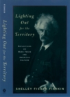 Image for Lighting out for the territory: reflections on Mark Twain and American culture