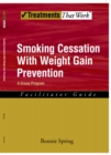 Image for Smoking Cessation With Weight Gain Prevention: A Group Program : Facilitator Guide