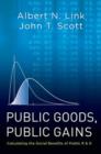 Image for Public goods, public gains  : calculating the social benefits of public R&amp;D