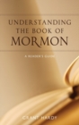 Image for Understanding the Book of Mormon