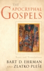 Image for The Apocryphal Gospels  : texts and translations