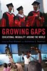 Image for Growing Gaps : Educational Inequality around the World