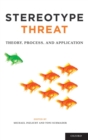 Image for Stereotype threat  : theory, process, and application
