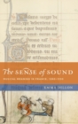 Image for The sense of sound  : musical meaning in France, 1260-1330