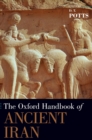 Image for The Oxford Handbook of Ancient Iran