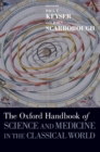 Image for The Oxford handbook of science and medicine in the classical world