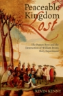 Image for Peaceable kingdom lost: the Paxton Boys and the destruction of William Penn&#39;s holy experiment