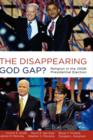 Image for The disappearing God gap?  : religion in the 2008 presidential election