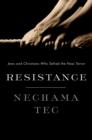 Image for Resistance  : how Jews and Christians fought against the Nazis and became heroes of the Holocaust
