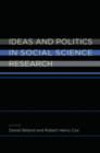 Image for Ideas and Politics in Social Science Research
