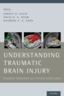Image for Understanding traumatic brain injury  : current research and future directions