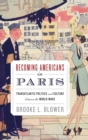 Image for Becoming Americans in Paris