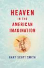 Image for Heaven in the American Imagination