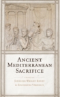 Image for Ancient Mediterranean Sacrifice