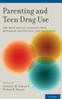 Image for Parenting and teen drug use  : the most recent findings from research, prevention, and treatment
