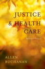 Image for Justice and health care: selected essays