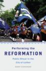 Image for Performing the Reformation