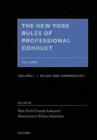 Image for The New York Rules of Professional Conduct : Opinions, Commentary, and Case Law, 2010