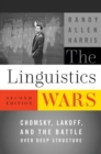 Image for The linguistics wars  : Chomsky, Lakoff, and the battle over deep structure