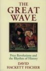 Image for The great wave: price revolutions and the rhythm of history
