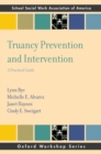 Image for Truancy prevention and intervention: a practical guide