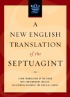 Image for A New English Translation of the Septuagint: And the Other Greek Translations Traditionally Included Under That Title