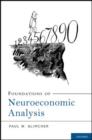 Image for Foundations of Neuroeconomic Analysis