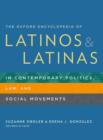 Image for The Oxford encyclopedia of Latinos and Latinas in contemporary politics, law, and social movements