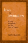 Image for Laws and Lawmakers: Science, Metaphysics, and the Laws of Nature