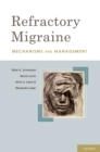 Image for Refractory Migraine: Mechanisms and Management