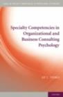 Image for Specialty competencies in organizational and business consulting psychology
