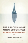 Image for The narcissism of minor differences: how America and Europe are alike : an essay in numbers