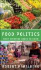 Image for Food Politics: What Everyone Needs to Know