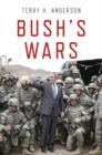 Image for Bush&#39;s wars  : democracy in an age of spectatorship