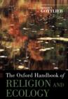 Image for The Oxford Handbook of Religion and Ecology