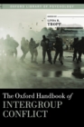 Image for The Oxford Handbook of Intergroup Conflict