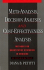 Image for Meta-Analysis, Decision Analysis, and Cost-Effectiveness Analysis: Methods for Quantitative Synthesis in Medicine : v.31