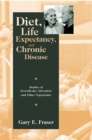 Image for Diet, Life Expectancy, and Chronic Disease: Studies of Seventh-Day Adventists and Other Vegetarians