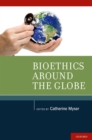 Image for Bioethics around the globe