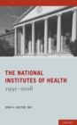 Image for The National Institutes of Health, 1991-2008