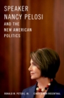 Image for Speaker Nancy Pelosi and the new American politics