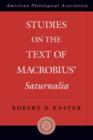 Image for Studies on the Text of Macrobius&#39; Saturnalia