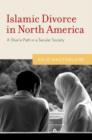 Image for Islamic divorce in North America  : a Shari&#39;a path in a secular society