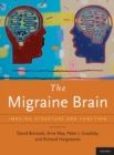 Image for The migraine brain  : imaging, structure, and function