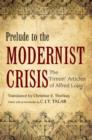 Image for Prelude to the modernist crisis  : the Firmin articles of Alfred Loisy