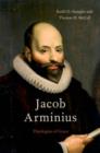 Image for Jacob Arminius  : theologian of grace