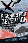 Image for Genius for Deception: How Cunning Helped the British Win Two World Wars: How Cunning Helped the British Win Two World Wars